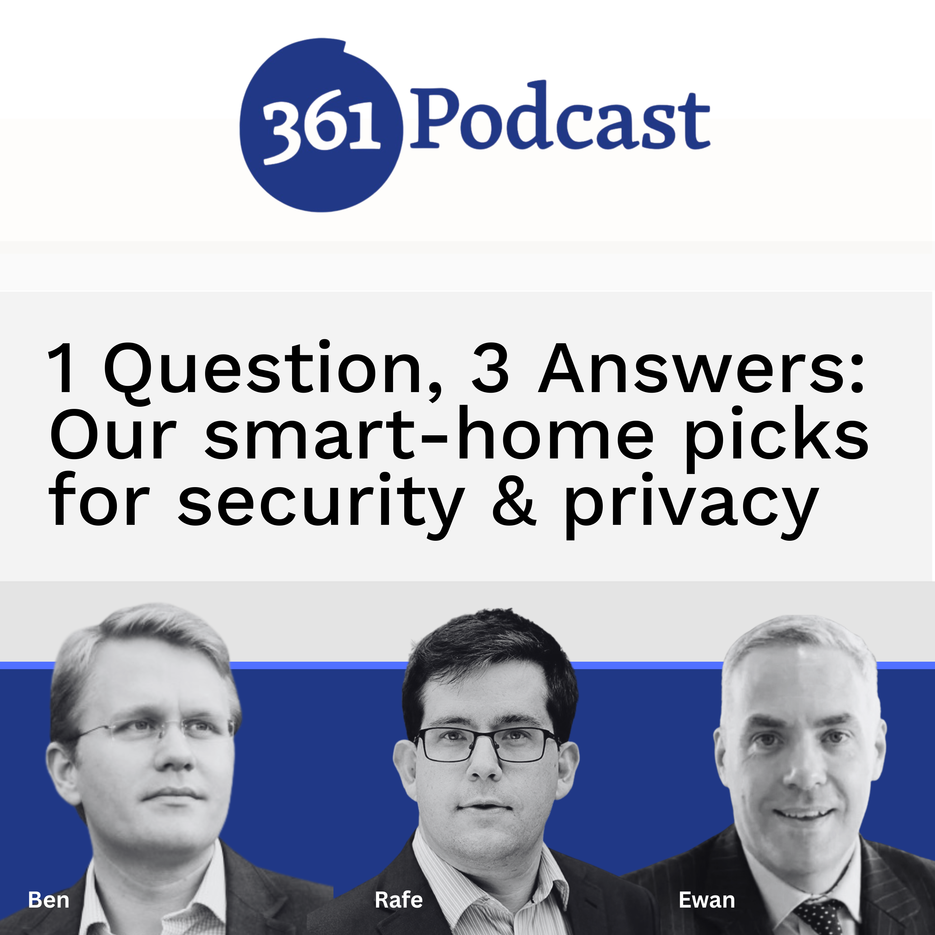 1 Question, 3 Answers: Our smart-home picks for security & privacy [S20E05]