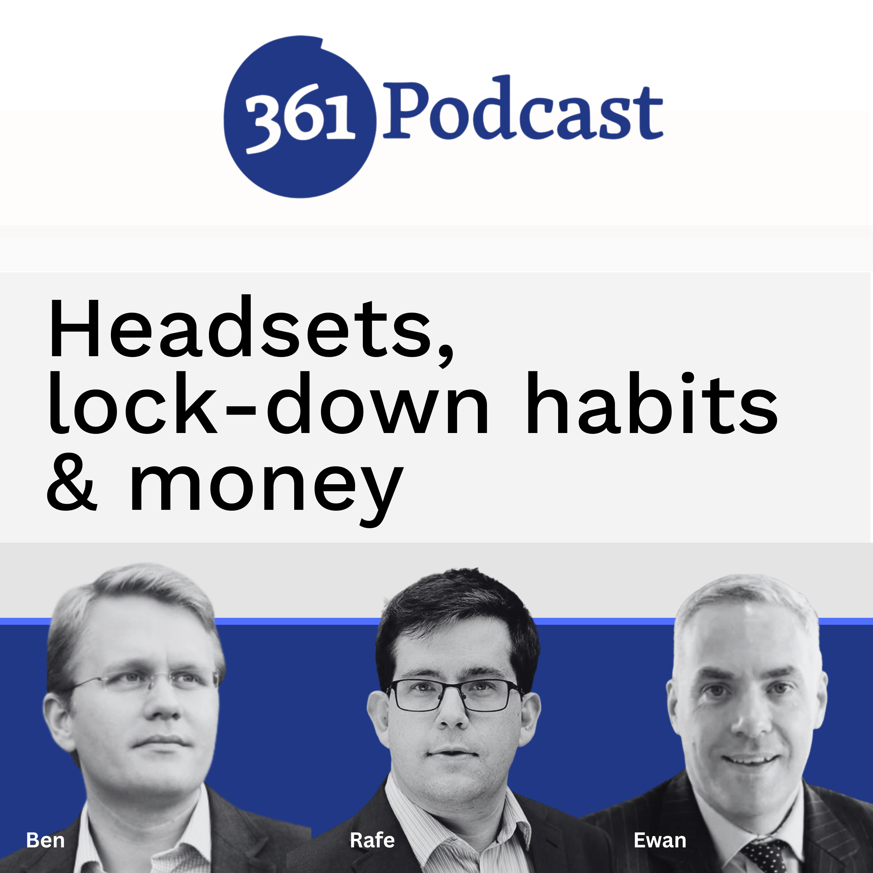 Headsets, lock-down habits & money [S18E05]