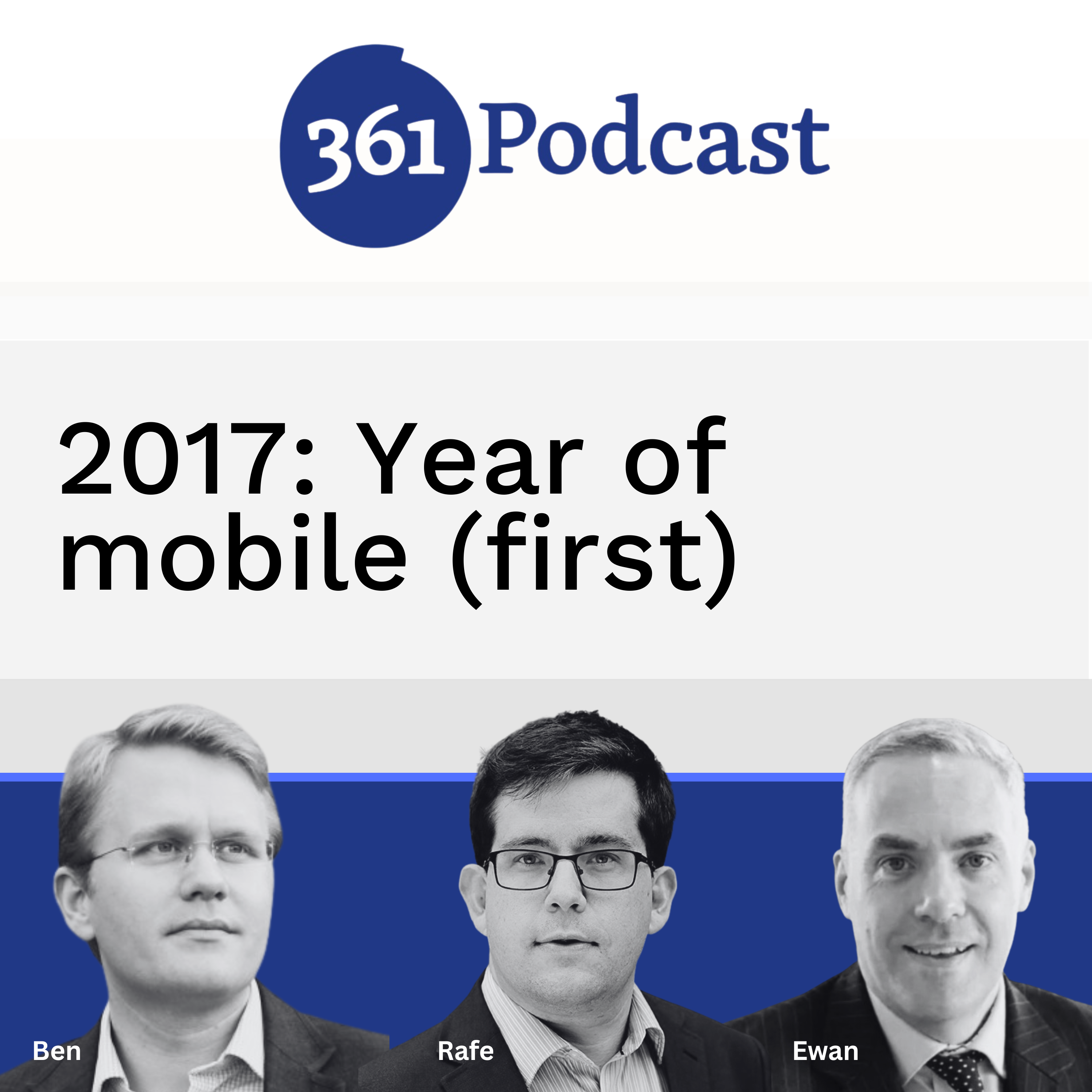2017: Year of mobile (first) [S14E03]