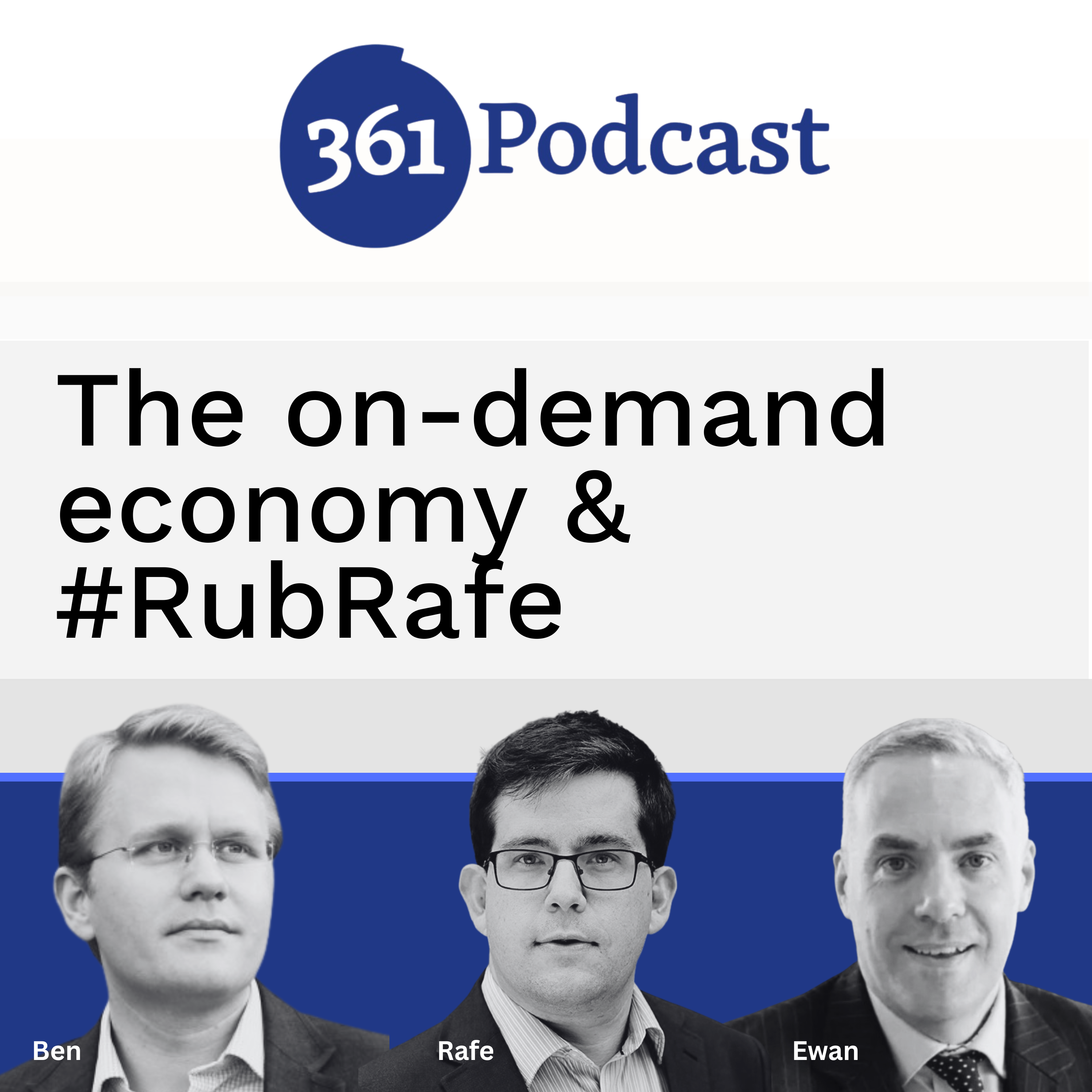The on-demand economy & #RubRafe [S13E05]